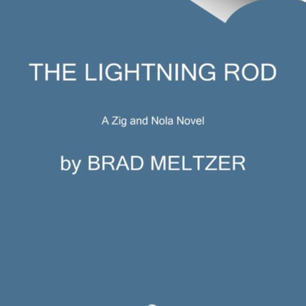 The Lightning Rod: A Zig and Nola Novel