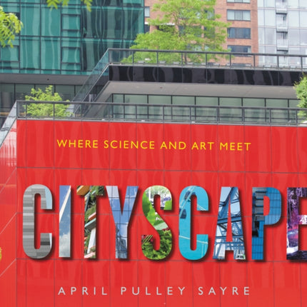 Cityscape: Where Science and Art Meet