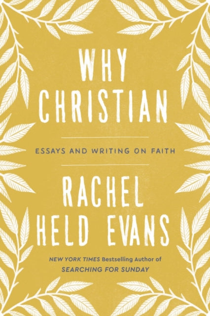 Why Christian: Embracing Uncertainity, Risk, and Vulnerability on the Path to God