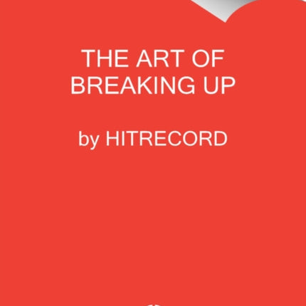 The Art of Breaking Up