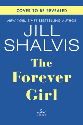 The Forever Girl: A Novel