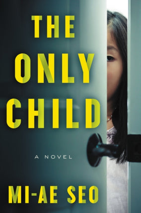 The Only Child: A Novel