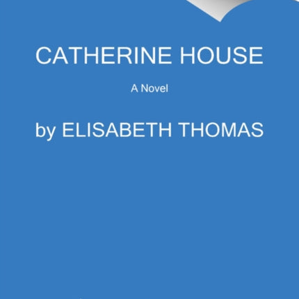 Catherine House