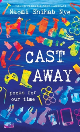 Cast Away: Poems for Our Time