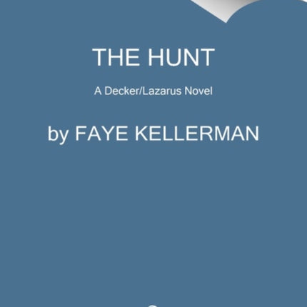 The Hunt: A Decker/Lazarus Novel