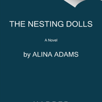 The Nesting Dolls: A Novel