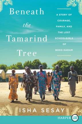 Beneath the Tamarind Tree A Story of Courage