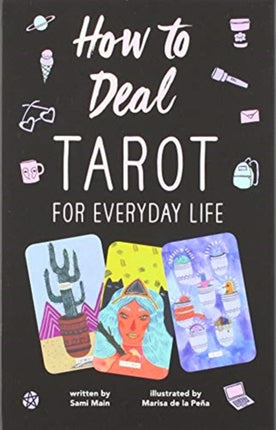 How to Deal Tarot for Everyday Life
