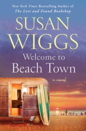 Welcome to Beach Town: A Novel