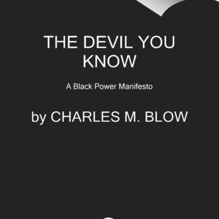 The Devil You Know: A Black Power Manifesto