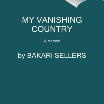 My Vanishing Country A Memoir