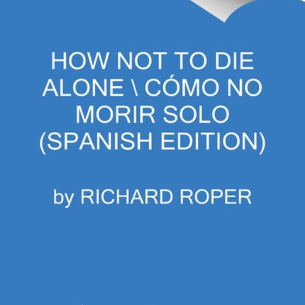 How Not to Die Alone SPA