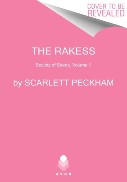 The Rakess: Society of Sirens, Volume I