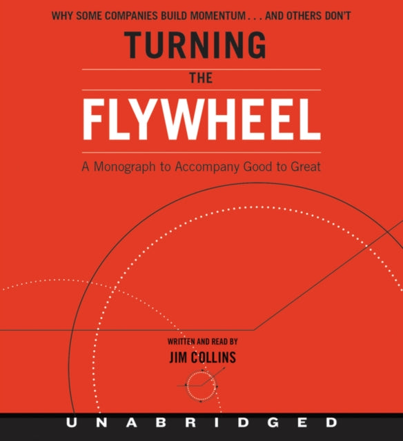 Turning the Flywheel CD: A Monograph to Accompany Good to Great