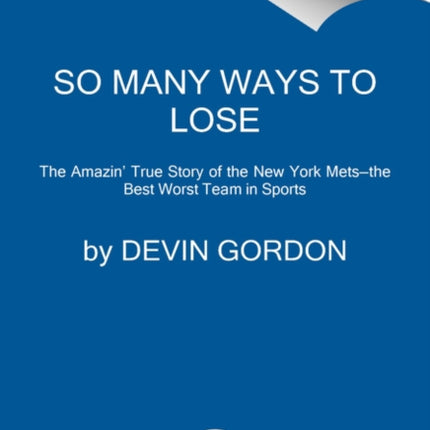 So Many Ways to Lose