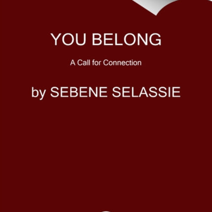 You Belong: A Call for Connection