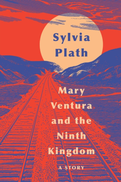 Mary Ventura and the Ninth Kingdom: A Story