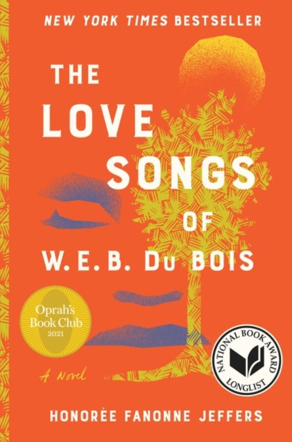 The Love Songs of W.E.B. Du Bois: An Oprah's Book Club Pick