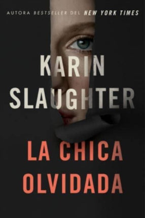 Girl, Forgotten / La Chica Olvidada \ (Spanish Edition)