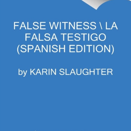 False Witness \ Falso Testigo (Spanish Edition)