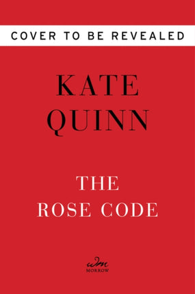 The Rose Code: A Novel