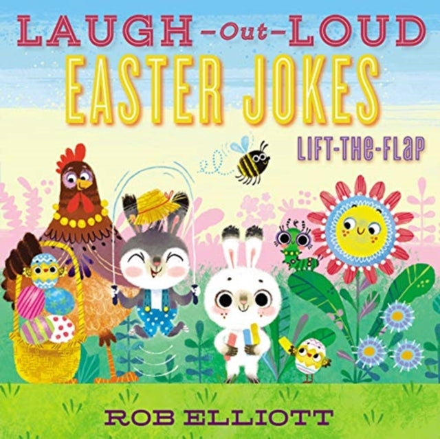 Laugh-Out-Loud Easter Jokes: Lift-the-Flap: An Easter And Springtime Book For Kids