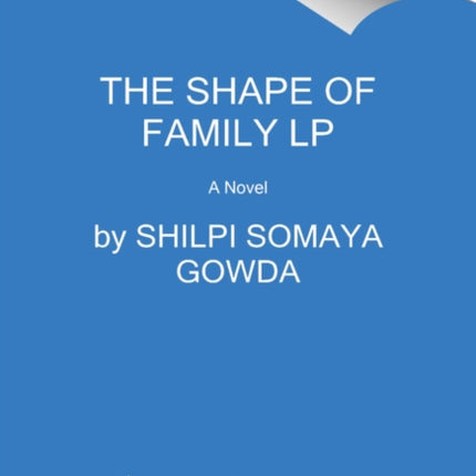 The Shape Of Family [Large Print]