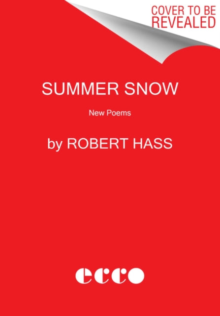 Summer Snow: New Poems