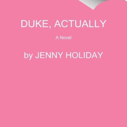 Duke, Actually: A Novel