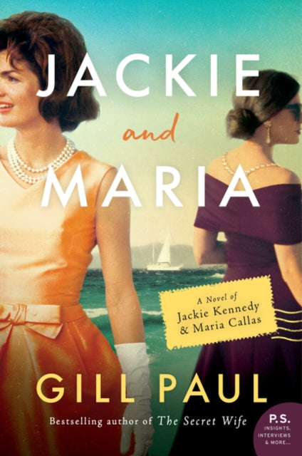 Jackie and Maria: A Novel of Jackie Kennedy & Maria Callas