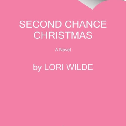 Second Chance Christmas: A Novel