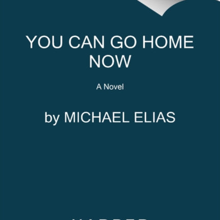 You Can Go Home Now