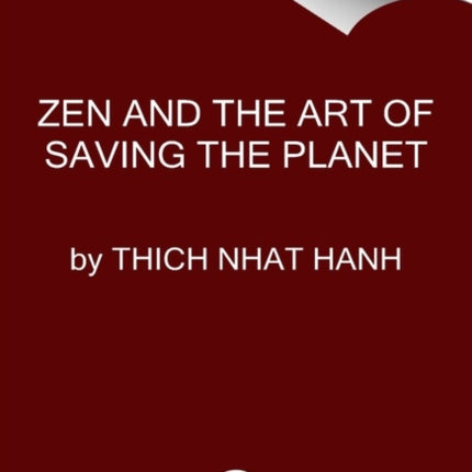 Zen and the Art of Saving the Planet