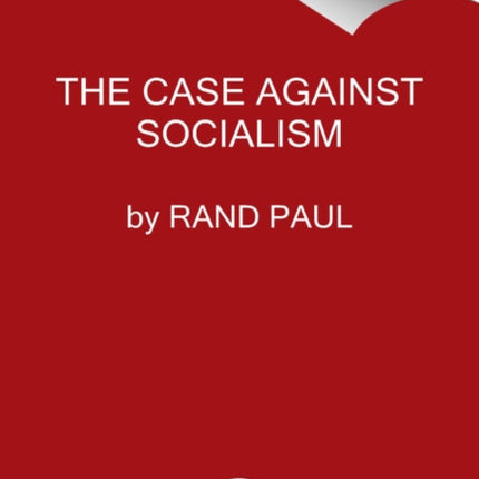 The Case Against Socialism