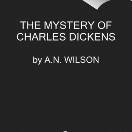 The Mystery of Charles Dickens