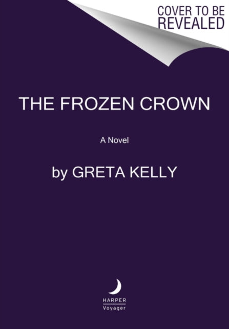 The Frozen Crown: A Novel