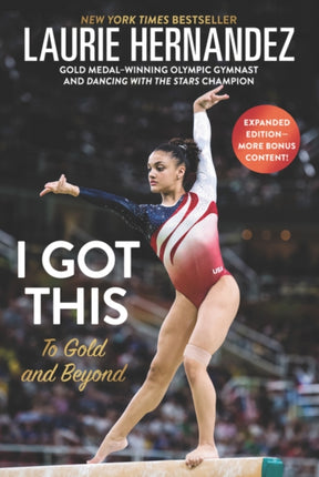 I Got This: To Gold and Beyond: New and Expanded Edition