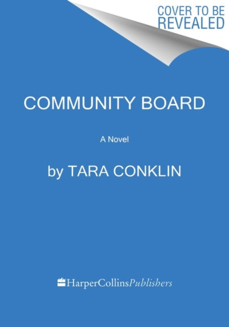 Community Board: A Novel