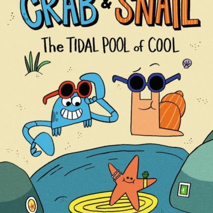 Crab and Snail: The Tidal Pool of Cool Graphic Novel