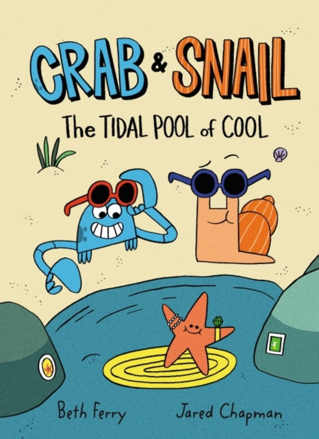 Crab and Snail: The Tidal Pool of Cool Graphic Novel