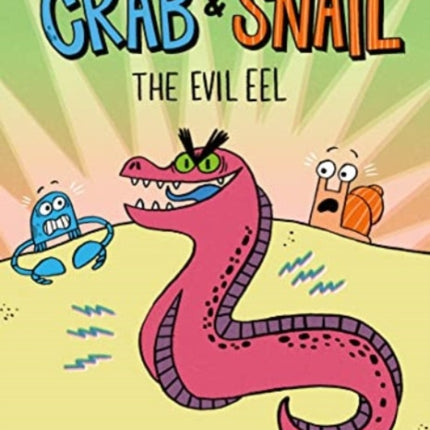 Crab and Snail: The Evil Eel