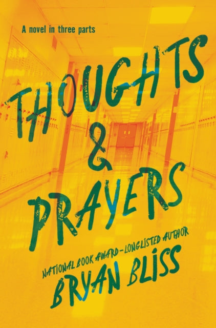 Thoughts & Prayers: A Novel in Three Parts