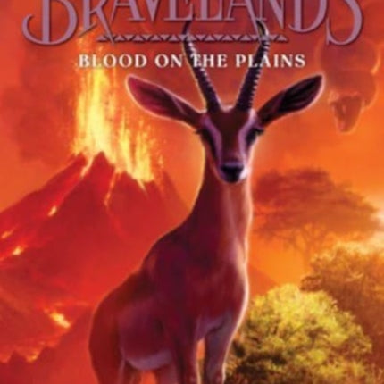 Bravelands: Curse of the Sandtongue #3: Blood on the Plains