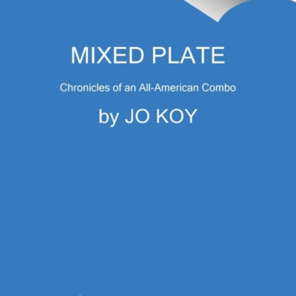 Mixed Plate: Chronicles of an All-American Combo