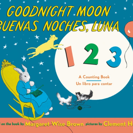 Goodnight Moon 123/Buenas Noches, Luna 123: Bilingual Spanish-English