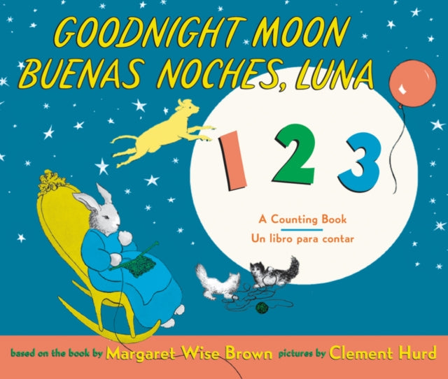 Goodnight Moon 123/Buenas Noches, Luna 123: Bilingual Spanish-English