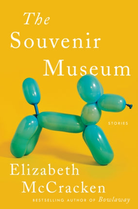 The Souvenir Museum: Stories