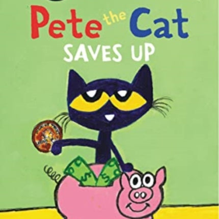 Pete the Cat Saves Up