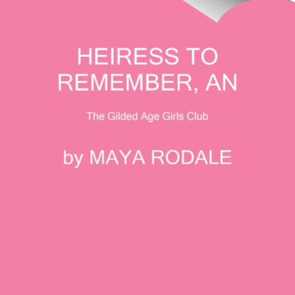 An Heiress To Remember