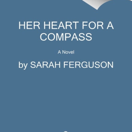 Her Heart for a Compass